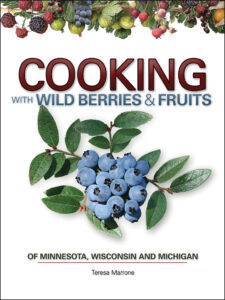 Cooking with Wild Berries Fruits of MN WI MI